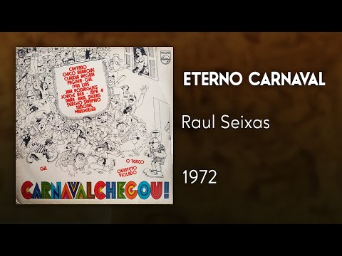 Raul Seixas - Eterno Carnaval (Oficial)