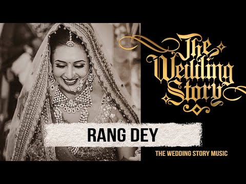 RANG DEY - The original track by Amar Khandha & Harpreet Bachher // Best Wedding Song