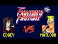 Edgey Plays Fighter S History Matlock