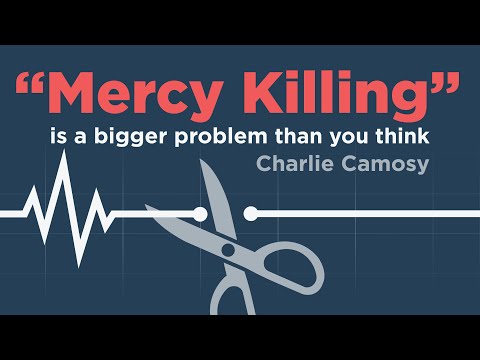 Why “Mercy Killing” is a Bigger Problem Than You Think