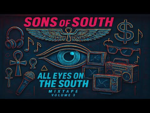 Sons Of South - All Eyes On The South Mixtape Volume 3