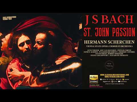 Bach: St. John Passion (reference recording: Hermann Scherchen, Vienna State Opera Orchestra)