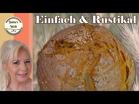 Einfaches Rustikales Weißbrot backen | Auch für Backanfänger✔