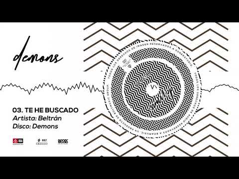 03. Beltran - TE HE BUSCADO (Audio Oficial)