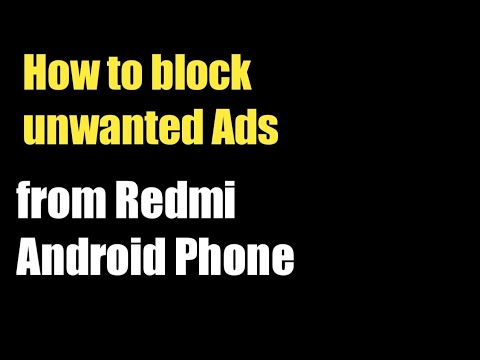 How to stop unwanted Ads from Redmi Android Phone