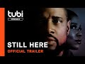 Still Here | Official Trailer | A Tubi Original