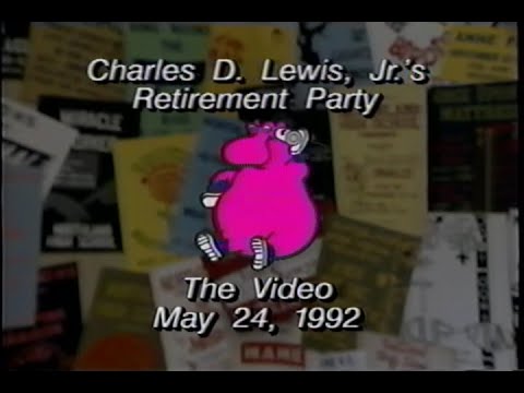 The Retirement Party of Charles D. Lewis, Jr. - May 24, 1992
