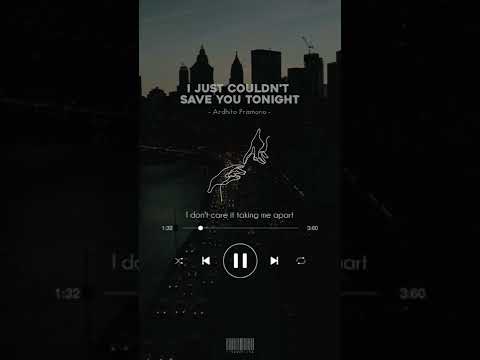 I Just Couldn't Save You Tonight - Ardhito Pramono