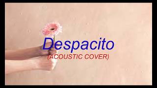 Despacito Luis Fonsi ft Daddy Yankee(Boyce Avenue acoustic lyrics cover)