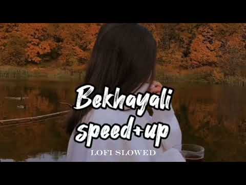 BEKHAYALI || lofi slowed || speed up song 🎵