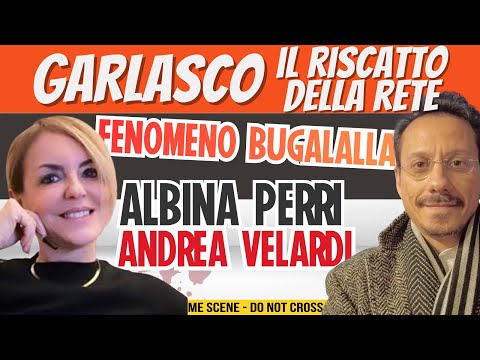 GARLASCO NEWS con Albina Perri e Andrea Velardi - Bugalalla Scoop e Garlasco delitto ultime notizie