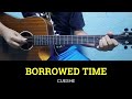 Borrowed Time - Cueshe | Guitar Tutorial | Guitar Chords
