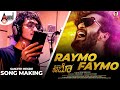 RaymoFaymo Song Making Sanjith Hegde Ishan Ashika Pavan Wadeyar Arjun Janya C R Manohar