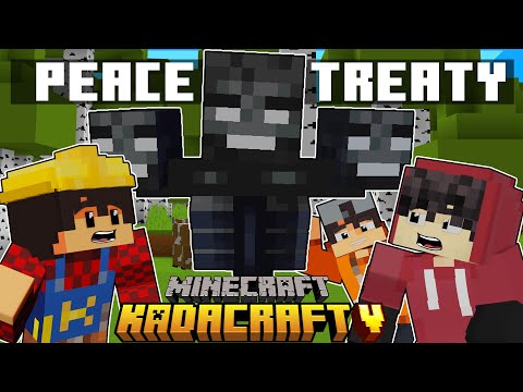 KadaCraft 5: Ep. 23 - The GREATEST WAR Or PEACE TREATY?