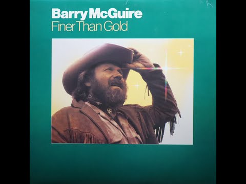 Barry McGuire - Finer Than Gold (1981) [Complete LP]