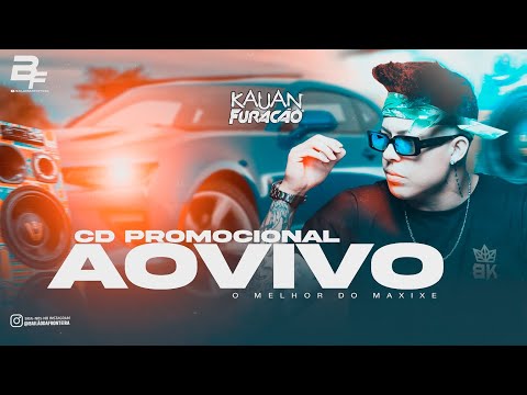 KAUAN FURACÃO - CD PROMOCIONAL AO VIVO #vaneira #maxixeiros
