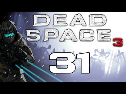 The Dead Space Chronicles - Dead Space 3 Gameplay / Hard Difficulty Walkthrough w/ SSoHPKC Part 31 - Noob Tube Away
