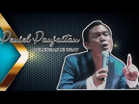 PENIEL PANJAITAN - PULUNGAN NI UBAT