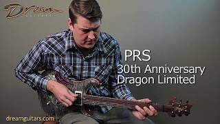 Video thumbnail for 2015 PRS Custom 24 Retro/30th Anniversary Dragon Limited by Dream Guitars