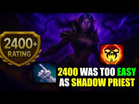 💥 2400 RATING NEVER FELT THIS EASY – SHADOW PRIEST IS INSANE OP! ⚔️