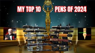 MY TOP TEN PENS OF THE YEAR