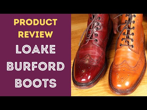 LOAKE 1880 BOOTS - A CHAP'S REVIEW OF A GENTLEMAN'S BOOT