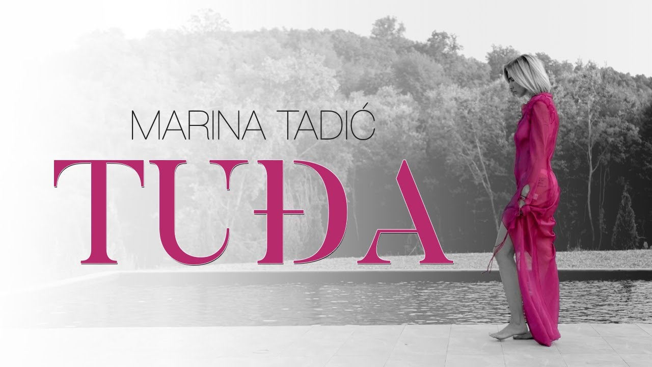 Marina Tadic - Tudja (Official Video) 4K