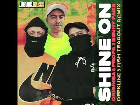 Benny Page, Origin8a & Propa - Shine On (Deekline & Fish Tearout Mix)