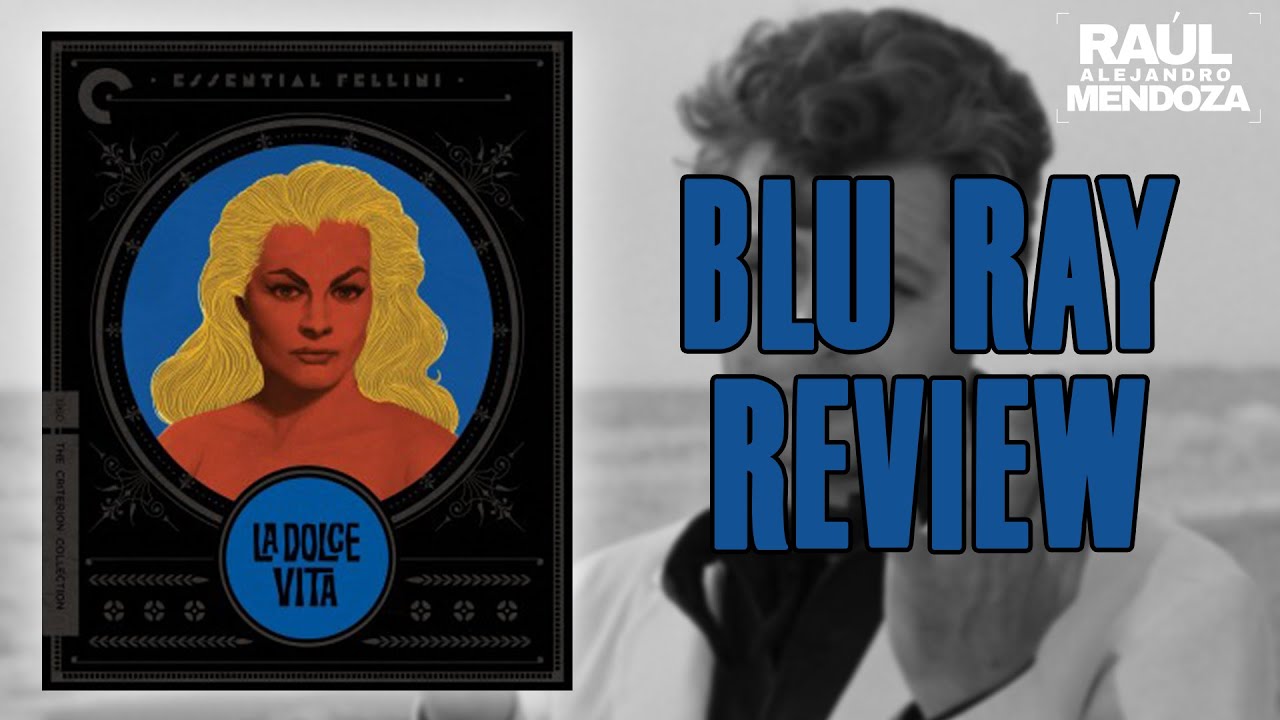 La Dolce Vita Criterion Blu Ray Review