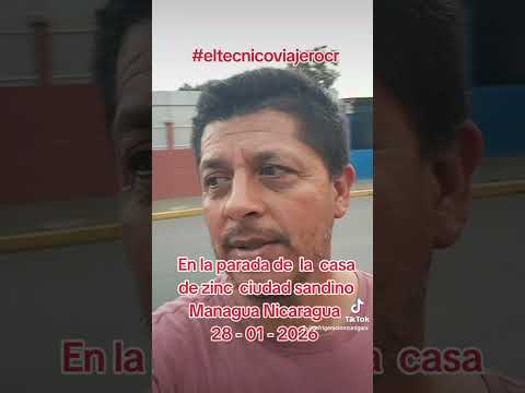 en la parada de la casa de zinc en Ciudad sandino Managua Nicaragua #eltecnicoviajerocr