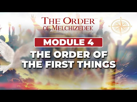 Day 4 - The Order of the First Things | Module 4