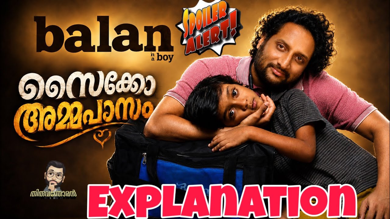 Balan Explanation by Thiruvanthoran| Spoiler Alert