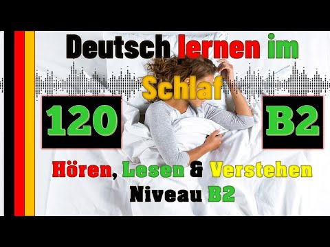 , title : 'B2 - Deutsch lernen im Schlaf & Hören, Lesen und Verstehen - 🇸🇾🇦🇿🇹🇷🇨🇳🇺🇸🇫🇷🇯🇵🇪🇸🇮🇹🇺🇦🇵🇹🇷🇺🇬🇧🇵🇱🇮🇶🇮🇷🇹🇭🇷🇸'