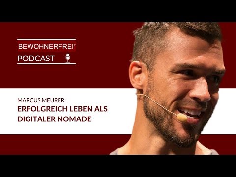 Erfolgreich Leben als digitaler Nomade - Marcus Meurer | Tobias Beck