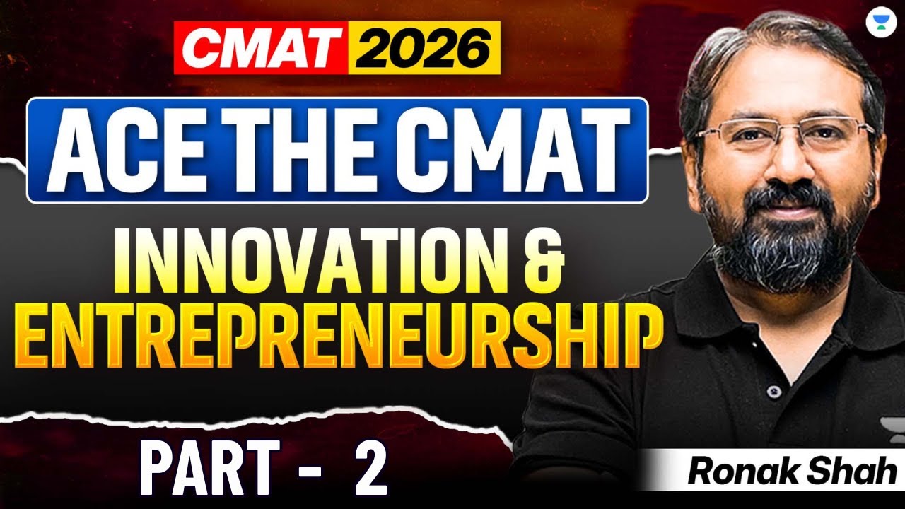 Ace The CMAT: Innovation &amp; Entrepreneurship | Part 2 || CMAT 2026 | Ronak Shah