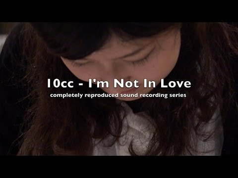 10cc - I'm Not In Love 完全再現レコーディング | Magical Mystery Sound Tour