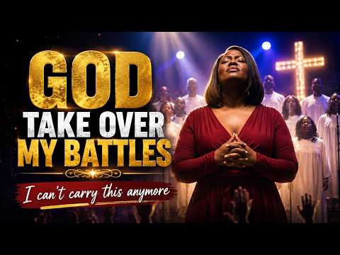 TAKE OVER MY BATTLES | POWERFUL GOSPEL WORSHIP SONG FOR VICTORY STRENGTH & TRUST IN GOD