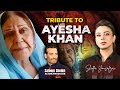Late Ayesha Khan From The Eyes Of Saleem Sheikh Shiffa Yousafzai