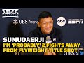 Sumudaerji: I'm 'Probably' 2 Fights From Flyweight Title Shot | UFC Long Island | MMA Fighting