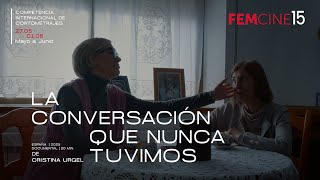 TRÁILER: LA CONVERSACIÓN QUE NUNCA TUVIMOS