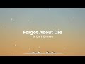 Dr Dre Forgot About Dre Lyrics