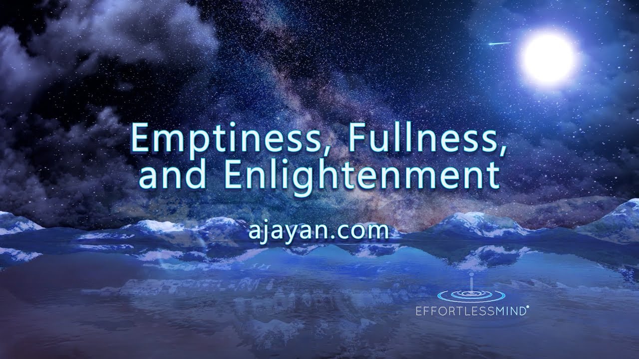 Emptiness, Fullness, and Enlightenment