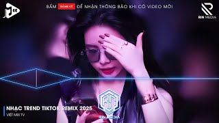 Download lagu NHẠC TREND TIKTOK REMIX 2025 | NONSTOP VIỆT MIX 2025 BASS CỰC MẠNH | NHẠC TRẺ REMIX HAY NHẤT 2025 mp3 Download lagu NHẠC TREND TIKTOK REMIX 2025 | NONSTOP VIỆT MIX 2025 BASS CỰC MẠNH | NHẠC TRẺ REMIX HAY NHẤT 2025 mp3