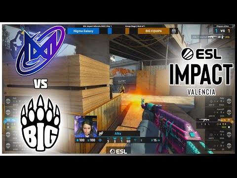 WINNERS MATCH | ANa + Nigma Galaxy vs BIG EQUIPA | ESL Impact Valencia 2022 - HiGHLiGHTS | CSGO