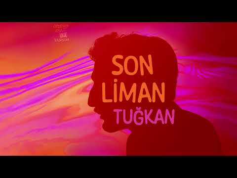 Son Liman - Tuğkan