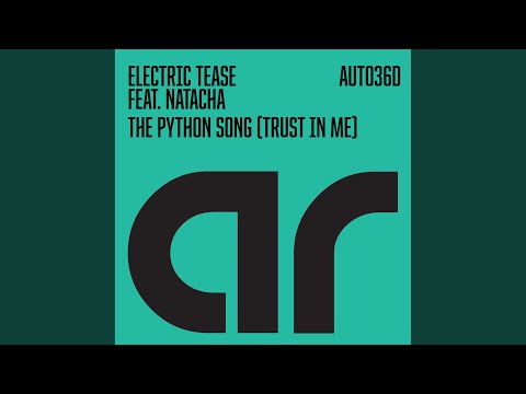 The Python Song (Trust In Me) (feat. Natacha) (Remix)