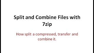 Dev Tips#48 Split and Combine Files with 7zip