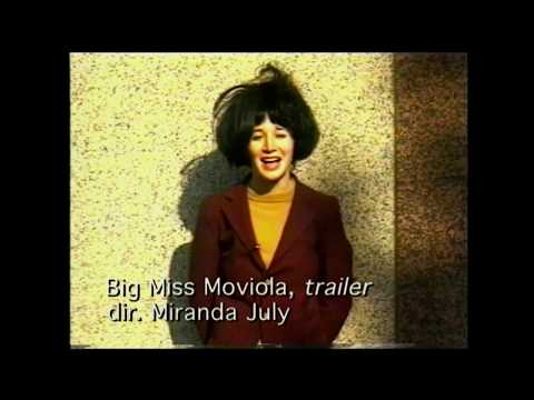 ME AND YOU AND EVERYONE WE KNOW: Miranda July on Miss Moviola