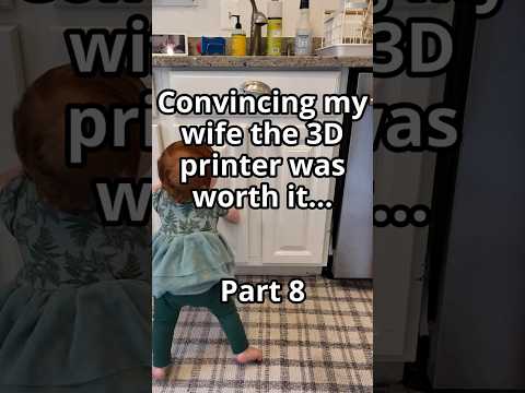Convincing my wife the 3D printer was worth it (Part 8) #3dprinting #3dprint #diy #shorts #3dprinted