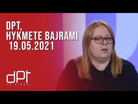 DPT, Hykmete Bajrami - 19.05.2021 | T7